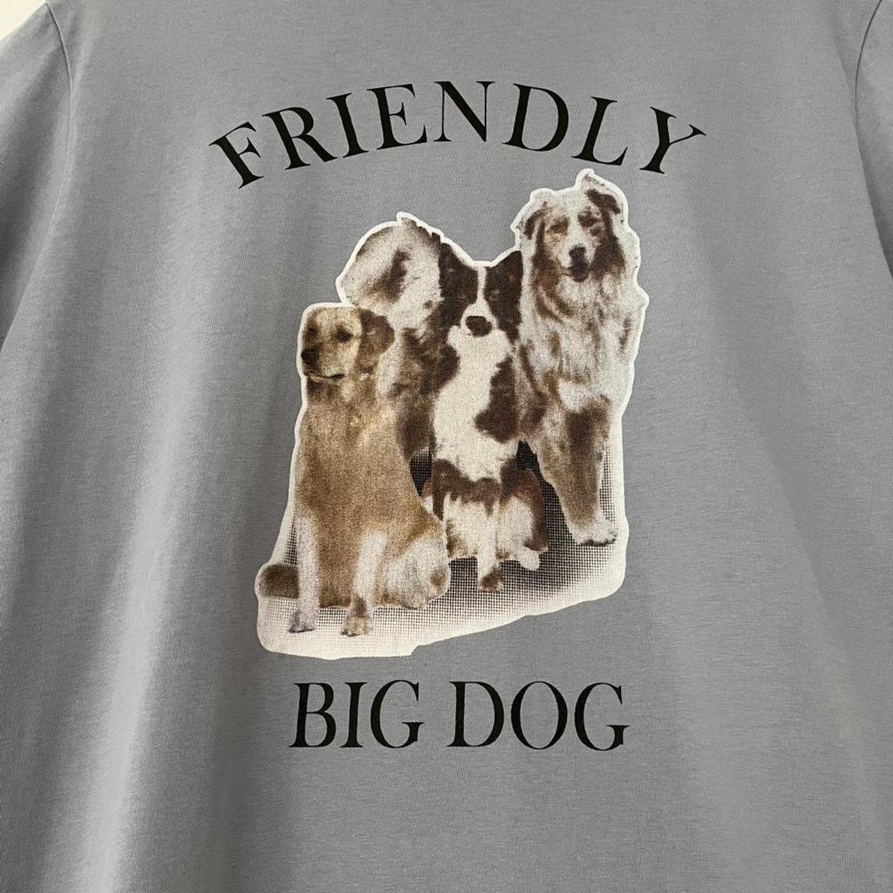 The Open Product FRIENDLY BIG DOG T-shirt.